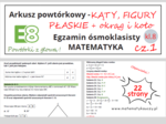 ARKUSZ POWTÓRKOWY kl.8 – KĄTY, FIGURY PŁASKIE, KOŁO i OKRĄG cz.1 + odpowiedzi / Wymagania na 2025 rok