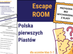 Scenariusz Escape room- Polska pierwszych Piastów, KARTY PRACY, klasa pełna zagadek