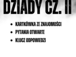 Dziady cz. II Adam Mickiewicz - kartkówka ze znajomości lektury