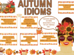 Gazetka „Autumn Idioms”| łącznie 45 stron |rozmiar A4i mniejszy| duży plakat z Panią Jesienią| 3 grafiki- niespodzianki\ Edukacyjna dekoracja sali językowej i nie tylko!