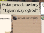 Tajemniczy ogród - świat przedstawiony