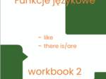 ANGIELSKI- Funkcje językowe 2, klasa 3/4/5- workbook