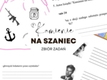 Zbiór zadań do lektury ,,Kamienie na szaniec"/ Stacje zadaniowe