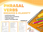 PHRASAL VERBS – Egzamin Ósmoklasisty (E8)  + answer key | ESL A2+ / B1 | Zadania przygotowujące do egzaminu 8-klasisty z języka angielskiego