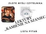 ZŁOTE MYŚLI CZYTELNIKA LEKTURY ,,Kamienie na szaniec”