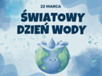 ŚWIATOWY DZIEŃ WODY - estetyczna gazetka szkolna