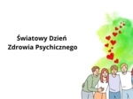 Światowy Dzień Zdrowia Psychicznego. Gazetka. Godzina wychowawcza.