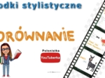 Środki stylistyczne: porównanie - film youtube