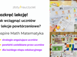 Rozkręć lekcję! Jak wciągnąć uczniów w lekcję powtórzeniową? - webinar Marty Czyrkiewicz