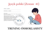 Trening ósmoklasisty – język polski (zestaw 41). Kamienie na szaniec.