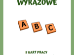 ROZSYPANKI WYRAZOWE DLA MŁODSZYCH UCZNIÓW JĘZYK POLSKI