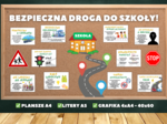 BEZPIECZNA DROGA DO SZKOŁY/PRZEDSZKOLA - Gazetka szkolna/przedszkolna