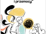 Cykl 12 Spotkań „Razem przeciw hejtowi i przemocy''