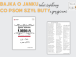Bajka o Janku co psom szył buty – tekst źródłowy z przypisami [Narodowe Czytanie 2024 – „Kordian” J. Słowackiego]