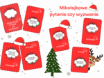 Mikołajkowe, świąteczne pytanie czy wyzwanie