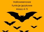 HALLOWEEN - funkcje językowe dla klas 4-5