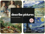 FAMOUS PAINTINGS - describe