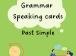 Past Simple/ Karty do mówienia/ Mówienie/ Speaking/ Konwersacje/ Klasy 4-8/ Klasy 4-6/ Klasy 6-8/ SP/ Warm-up/ Rozgrzewka/ Speaking cards/ Gramatyka/ Grammar/ Speaking cards grammar/ E8