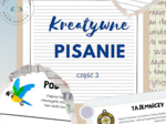 Zestaw ćwiczeń do kreatywnego pisania w klasach IV-VIII- komplet trzeci