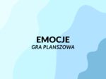 Emocje – gra planszowa wspierająca rozwój emocjonalny