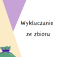 Wykluczanie ze zbioru