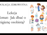 Edukacja zdrowotna - Czym jest higiena osobista? - KP
