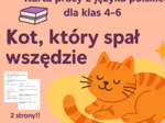 🐾📚 Karta pracy z języka polskiego dla klas 4–6 – „Kot, który spał wszędzie” 🐱✨