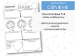 Fizyka 7 i 8. Karta pracy. CIŚNIENIE. Siły w przyrodzie.