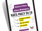 Reduta Ordona Adama Mickiewicza – Karta pracy do egzaminu ósmoklasisty