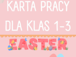 Wielkanocny zestaw zadań/ karta pracy/ zadania/ słownictwo/ Klasy 1-3/ SP 1-3/ Easter/ Wielkanoc/ Dzieci/ Gotowa lekcja