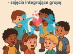 Poznajemy się - zajęcia integrujące grupę