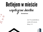 Betlejem w mieście - współczesne Jasełka