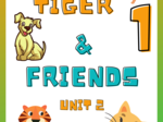 TIGER & FRIENDS 1