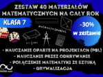 Zestaw materiałów matematycznych na cały rok szkolny dla klasy 7. Projekty, odkrywanie, matematyka i sztuka, grywalizacja.