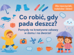 Co robić, gdy pada deszcz?