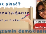 Jak pisać? Opowiadanie twórcze - krok po kroku - film youtube