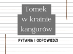 Tomek w krainie kangurów – Pytania i Odpowiedzi | Interaktywne karty do lektury