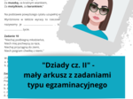 "Dziady cz. II" - mały arkusz z zadaniami typu egzaminacyjnego E8