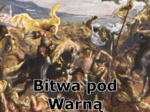 Odc. 77 - Bitwa pod Warną