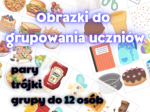 Obrazki do grupowania uczniów - pary, trójki, grupy do 12 osób