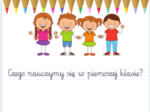 Czego nauczymy się w klasie pierwszej