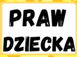 20 listopada Dzień Praw Dziecka , Prawa Dziecka