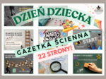 GAZETKA SZKOLNA DZIEŃ DZIECKA 22 strony! WARTO BYĆ DZIECKIEM!