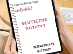 „Skuteczne notatki” - przewodnik dla nauczycielki/nauczyciela + materiały do druku + webinar