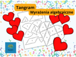 Matematyka. Klasa 7. Upraszczanie wyrażeń algebraicznych. Serce. Tangram. Karta pracy. Zadanie. Zagadka.