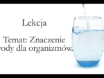 Liceum klasa 1 (podstawa) - Znaczenie wody dla organizmów - prezentacja