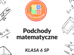 Podchody matematyczne dla klasy 6 SP – pełna zabawa, nauka i zdrowa rywalizacja! 🌟