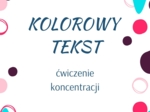 Kolorowy tekst - ćwiczenie koncentracji