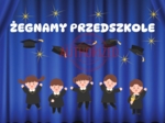 Dekoracja na zakończenie przedszkola
