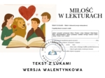 TEKST Z LUKAMI — Miłość w lekturach (wersja walentynkowa)